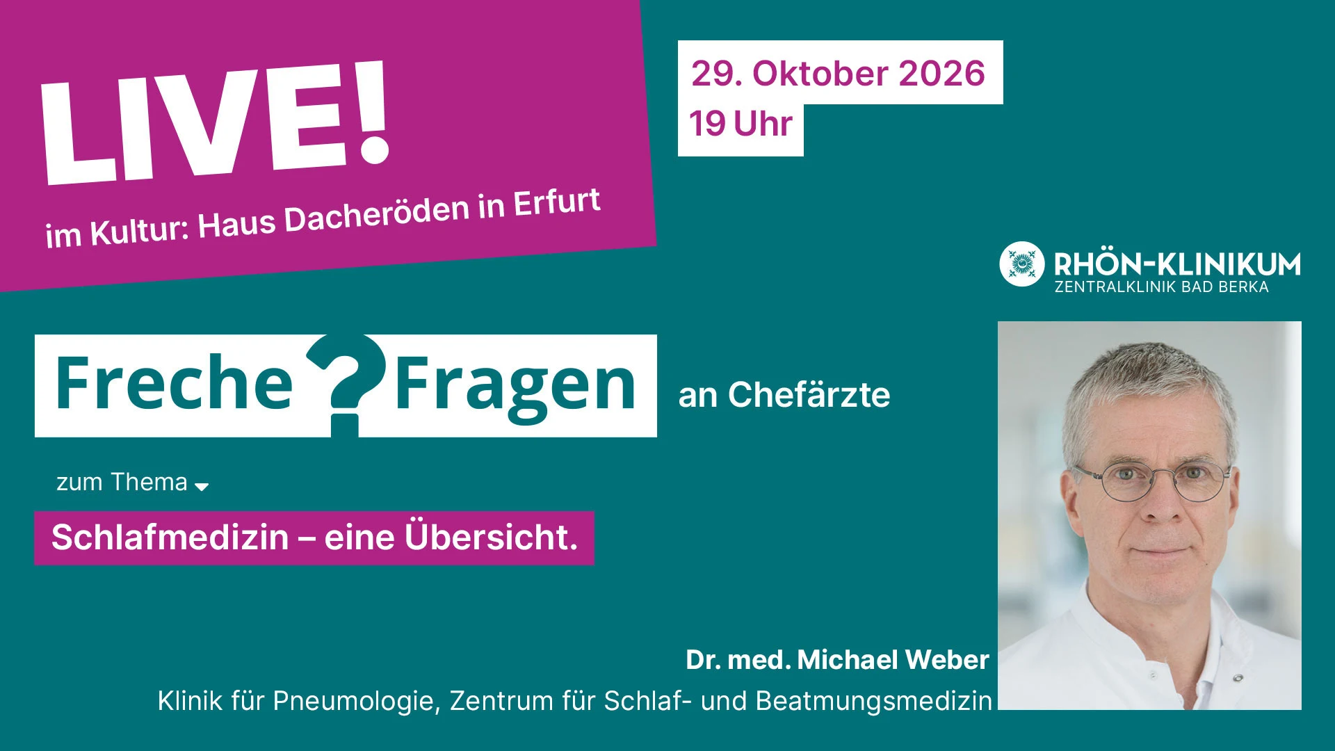 Freche Fragen an Chefärzte: Schlafmedizin mit Dr. med. Michael Weber, 29. Oktober 2026 um 19 Uhr im Haus Dacheröden und im Livestream
